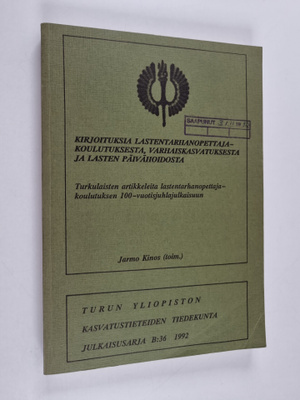 Kirjoituksia lastentarhanopettajakoulutuksesta, varhaiska...