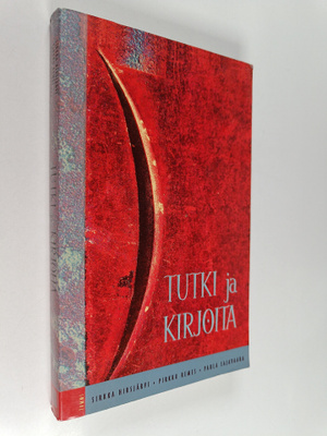 Pirkko Remes ym. : Tutki ja kirjoita