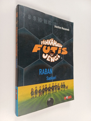 Joachim Masannek : Pähkähullu futisjengi 6 : Raban sankari