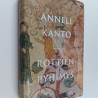 Anneli Kanto : Rottien pyhimys (signeerattu) - pikkukuva 1