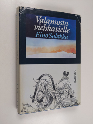 Eino Salakka : Valamosta viehkatielle
