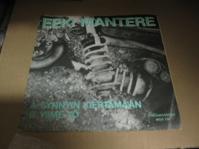 EEKI MANTERE - SYNNYIN KIERTÄMÄÄN / VIIME YÖ EX/EX+ 7"