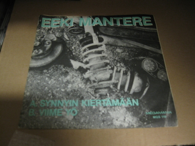EEKI MANTERE - SYNNYIN KIERTÄMÄÄN / VIIME YÖ EX/EX+ 7"