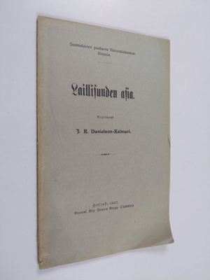 J. R. Danielson-Kalmari : Laillisuuden asia