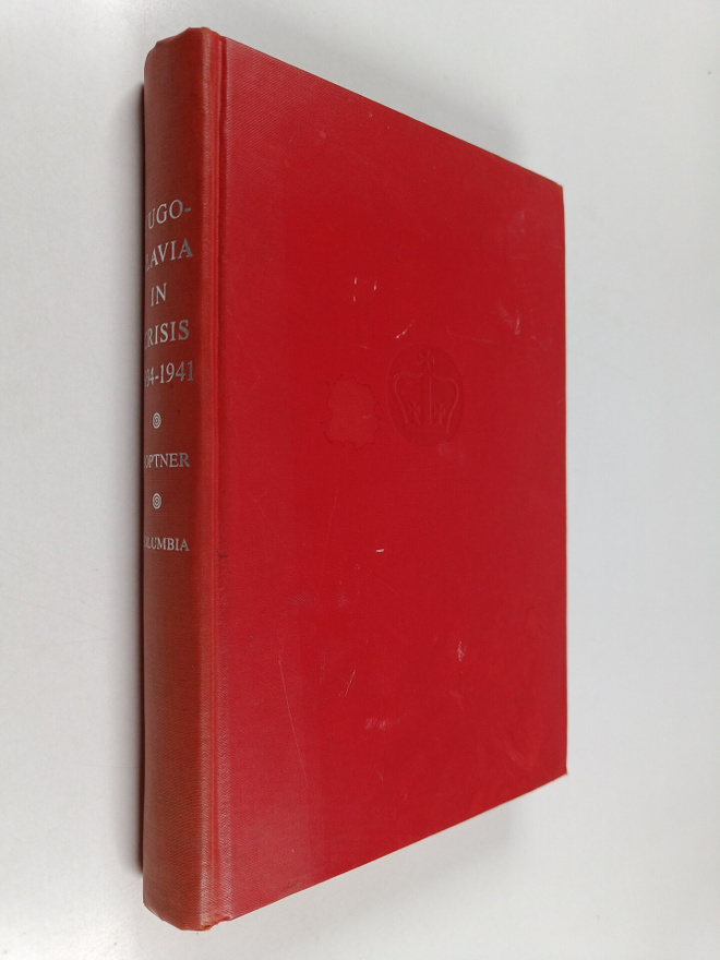 Jacob B. Hoptner : Yugoslavia in Crisis, 1934-1941