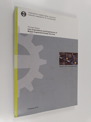 Thomas Olsson : User expectations and experiences of mobi...
