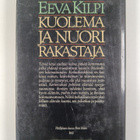 Eeva Kilpi : Kuolema ja nuori rakastaja : kolme kertomusta - pikkukuva 2