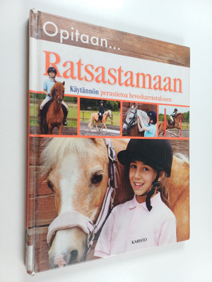 Caroline Stamps : Opitaan... Ratsastamaan : Käytännön per...