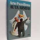 Arto Paasilinna : Auta armias (signeerattu, tekijän omiste) - pikkukuva 1