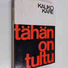 Kauko Kare : Tähän on tultu - pikkukuva 1