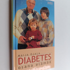 Maija Ojala : Diabetes osana elämää - pikkukuva 1