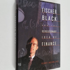 Perry Mehrling : Fischer Black and the Revolutionary Idea... - pikkukuva 1