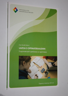 Liisa Ilomäki : Laatua e-oppimateriaaleihin : e-oppimater...