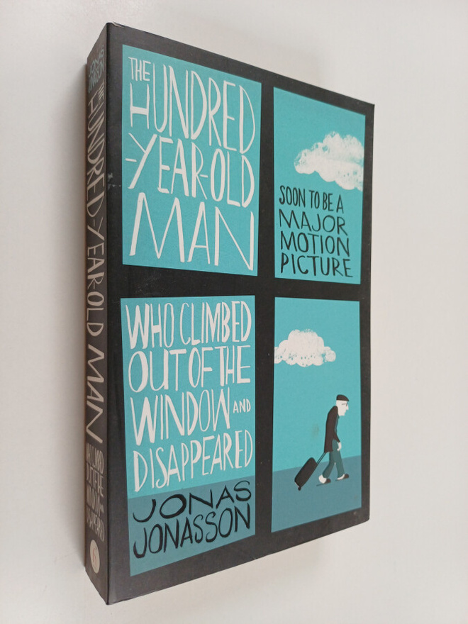 Jonas Jonasson : The hundred-year-old man who climbed out...