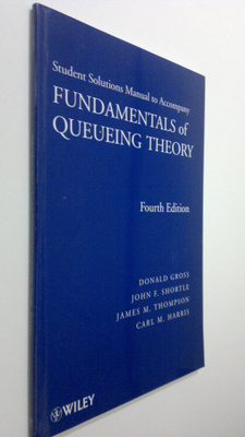 Donald Gross : Solutions Manual to Accompany Fundamentals...