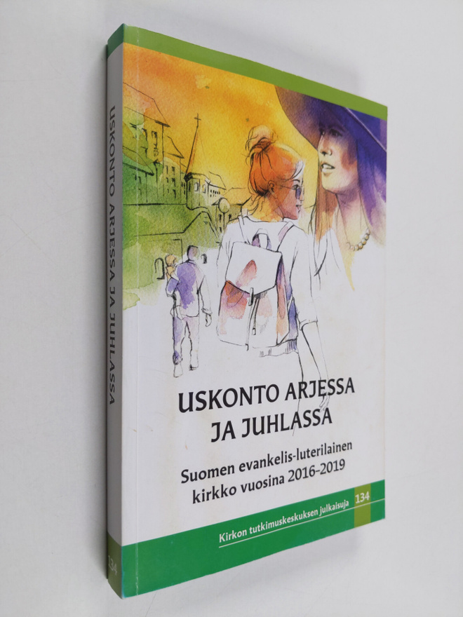 Kimmo Ketola ym. : Uskonto arjessa ja juhlassa