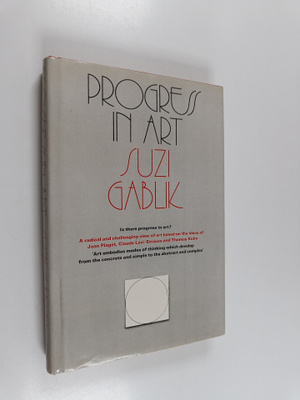 Suzi Gablik : Progress in art