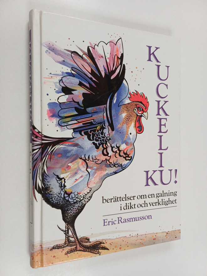 Eric RASMUSSON : Kuckeliku! : berättelser om en galning i...