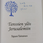 Tapani Tukiainen : Tanssien ylös Jerusalemiin (signeeratt... - pikkukuva 3