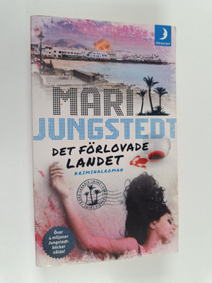Mari Jungstedt : Det förlovade landet - Kriminalroman
