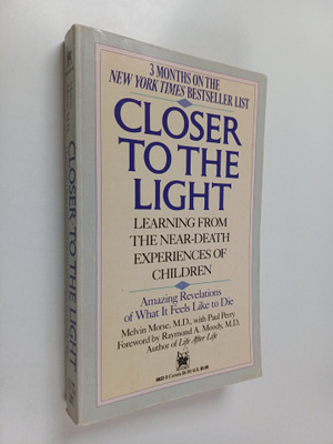 Melvin Morse ym. : Closer to the Light
