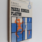 Erkki Ahonen : Paikka nimeltä Plaston - pikkukuva 1