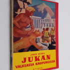 James Morris : Jukan valkeassa kaupungissa : seikkailurom... - pikkukuva 1