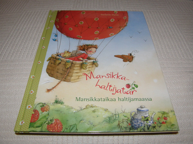 Dahle Mansikkahaltijatar Mansikkataikaa haltijamaassa