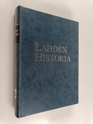 Antero Heikkinen ym. : Lahden historia