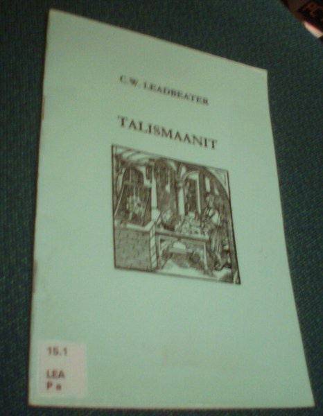 C.W. Leadbeater: TALISMAANIT (2003) Sis.postikulut