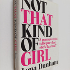 Lena Dunham : Not that kind of girl : a young woman tells... - pikkukuva 1