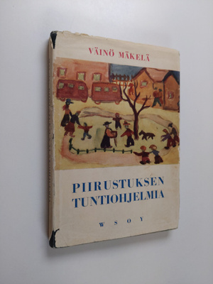Väinö Mäkelä : Piirustuksen tuntiohjelmia : I-VIII luokat