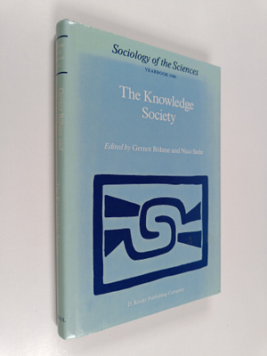 Gernot Böhme : The knowledge society : the growing impact...