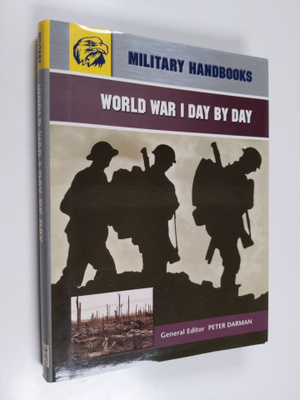 Ian Westwell ym. : World War I Day by Day