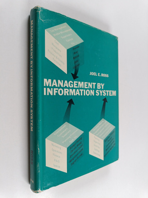 Joel E. Ross : Management by information system