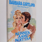 Barbara Cartland : Kunnes aamu koittaa - pikkukuva 1
