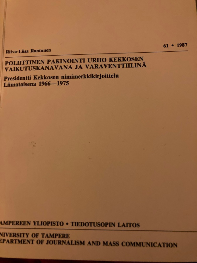RANTONEN: POLIITTINEN PAKINOINTI URHO KEKKOSEN VAIKUTUSKANAV