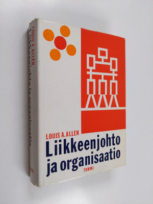 Louis A. Allen : Liikkeenjohto ja organisaatio