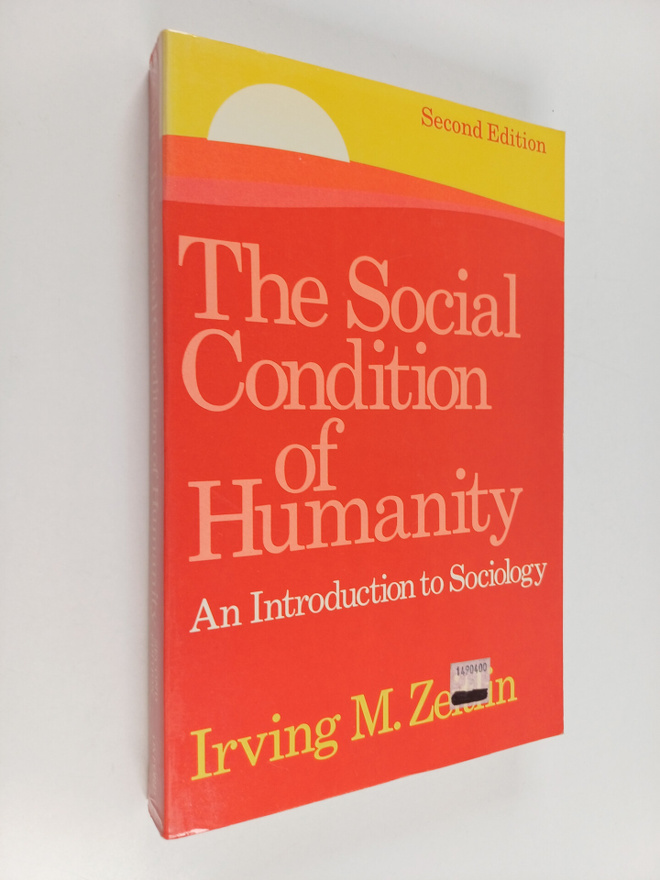 Irving M. Zeitlin : The social condition of humanity : an...