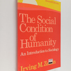 Irving M. Zeitlin : The social condition of humanity : an... - pikkukuva 1