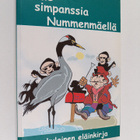 Timo Vuorisalo : Kolme simpanssia Nummenmäellä : [turkula... - pikkukuva 1