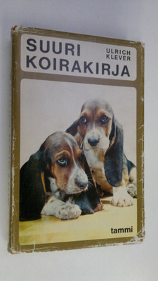 Ulrich Klever : Suuri koirakirja : Käsikirja koiranystäville
