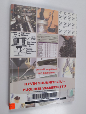 Jari Savolainen ym. : Hyvin suunniteltu - puoliksi valmis...