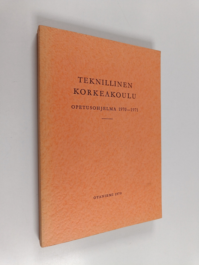 Teknillinen korkeakoulu - opetusohjelma 1970-71