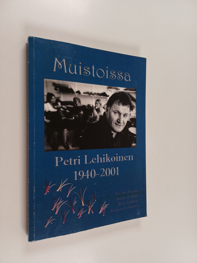 Muistoissa Petri Lehikoinen 1940-2001