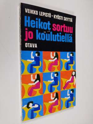 Veikko Lepistö : Heikot sortuu jo koulutiellä