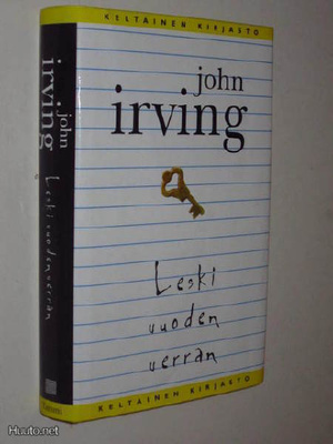 John Irving : Leski vuoden verran - 4.p 1999 Tammen keltaine