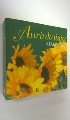 Lea (suom.) Soininen : Aurinkoisia ajatuksia : kohti onne...
