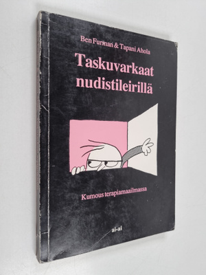 Ben Furman : Taskuvarkaat nudistileirillä : kumous terapi...