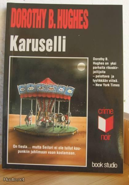 Dorothy B. Hughes: Karuselli, Book Studio-96. 243 s. Nid.